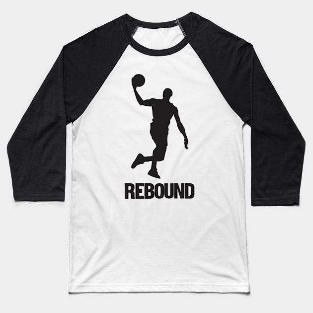 Rebound - Basketball Shirt Baseball T-Shirt by C&F Design